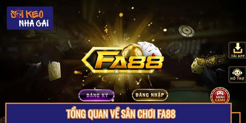 FA88 được nhiều bet thủ tin tưởng lựa chọn