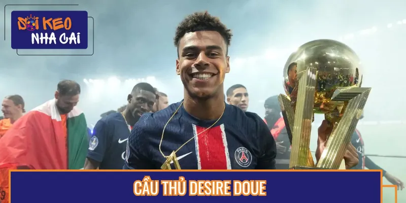 Cầu thủ trẻ tiềm năng 2025 gọi tên Desire Doue