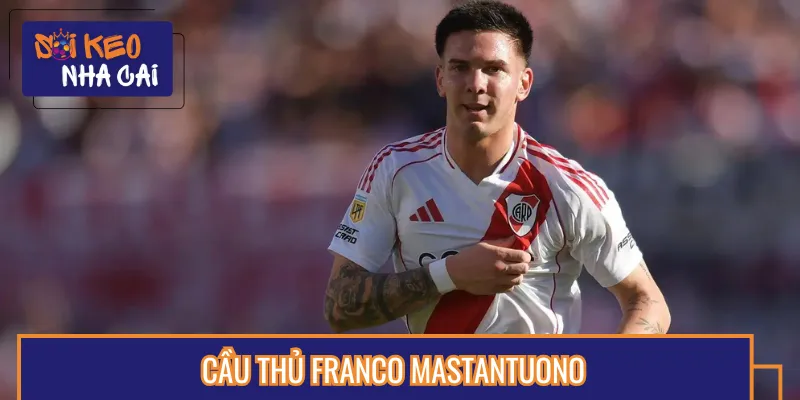 Franco Mastantuono là cầu thủ trẻ tiềm năng 2025