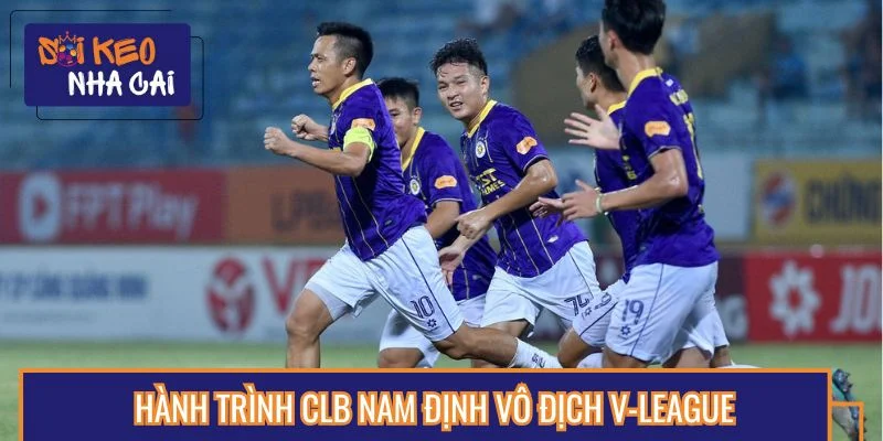CLB Nam Định vô địch V-League khi tăng tốc giữa mùa
