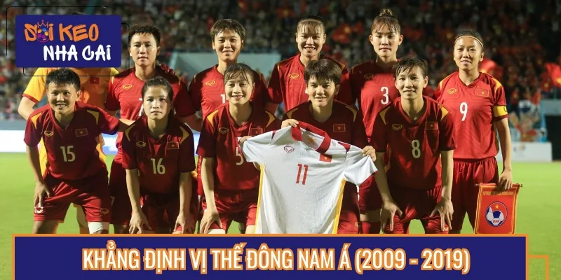Từ năm 2009, đội tuyển bóng đá nữ Việt Nam đã bước sang thập kỷ mới