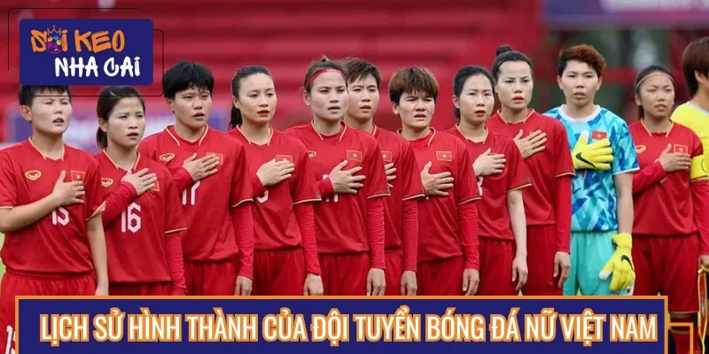 Thành lập năm 1997, đội tuyển bóng đá nữ Việt Nam đã có nhiều bước ngoặt