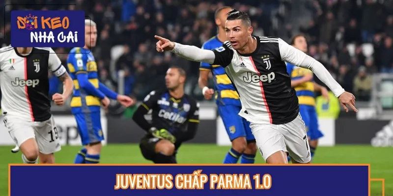 Juventus chấp Parma 1.0 và Lão bà được đánh giá cao hơn trên sân nhà